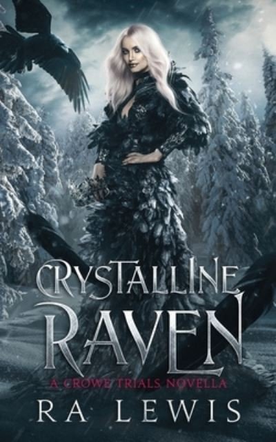 Cover for Ra Lewis · Crystalline Raven (Paperback Book) (2021)