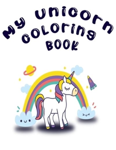 Cover for Learner Writers · My Unicorn Coloring Book (Paperback Book) (2021)