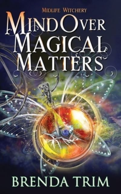 Cover for Brenda Trim · Mind Over Magical Matters (Paperback Book) (2021)