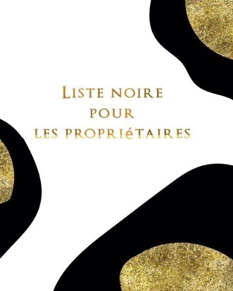 Cover for Location Protocole · Liste noire pour les proprietaires (Paperback Book) (2020)