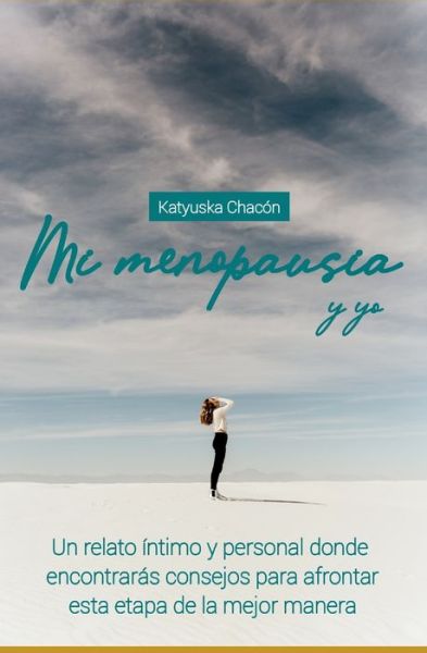 Cover for Katyuska Chacón · Mi Menopausia Y Yo (Paperback Book) (2020)