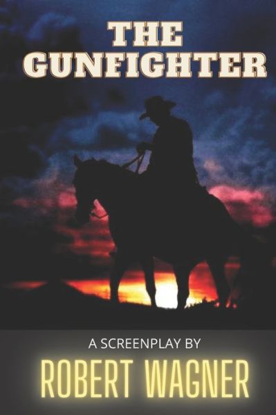 Cover for Robert Wagner · The Gunfighter (Paperback Book) (2020)