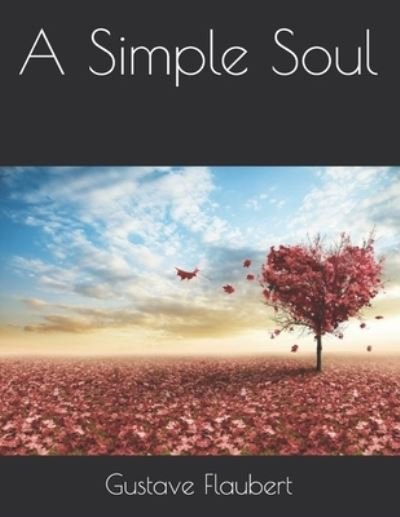 Cover for Gustave Flaubert · A Simple Soul (Pocketbok) (2021)