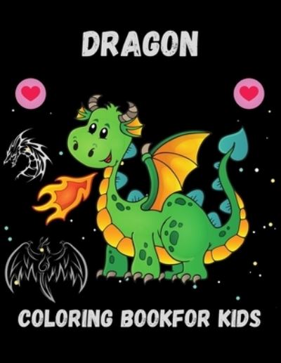 Cover for Arl Antora · Dragon Coloring Book For Kids (Pocketbok) (2021)