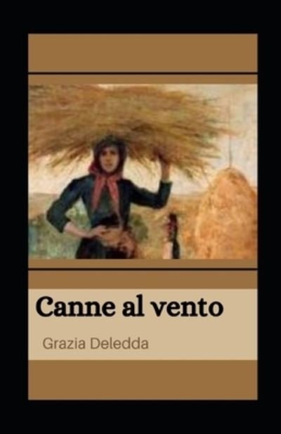 Cover for Grazia Deledda · Canne al vento illustrata (Paperback Book) (2021)
