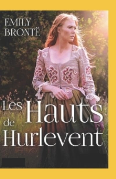 Cover for Emily Bronte · Les Hauts de Hurle-vent Annote (Pocketbok) (2021)