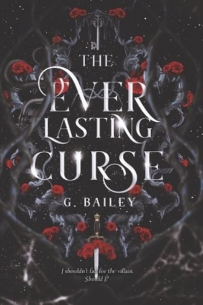 Bailey G. Bailey · The Everlasting Curse (Pocketbok) (2021)