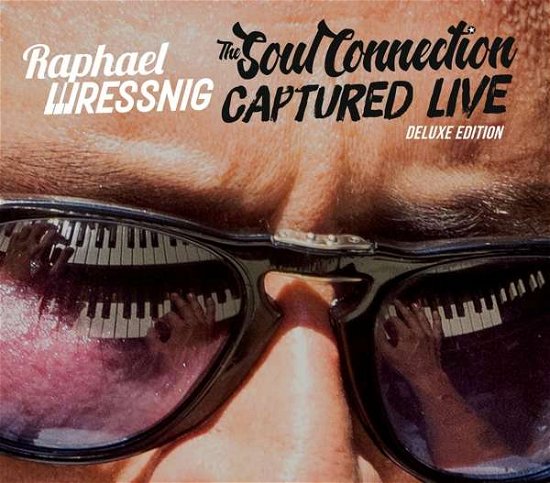 Soul Connection - Deluxe Editiion - Wressnig Raphael - Música - Peppercake - 0090204690275 - 14 de outubro de 2016