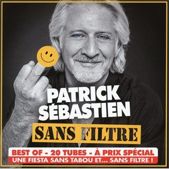 Cover for Patrick Sebastien · Sans Filtre (CD) (2018)