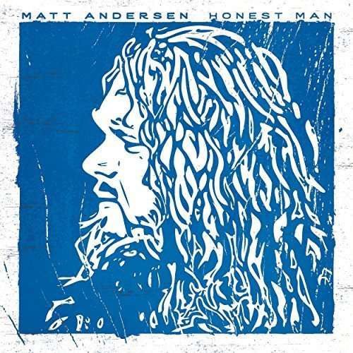 Honest Man - Matt Andersen - Musik - TRUE NORTH - 0620638061275 - 13. januar 2017