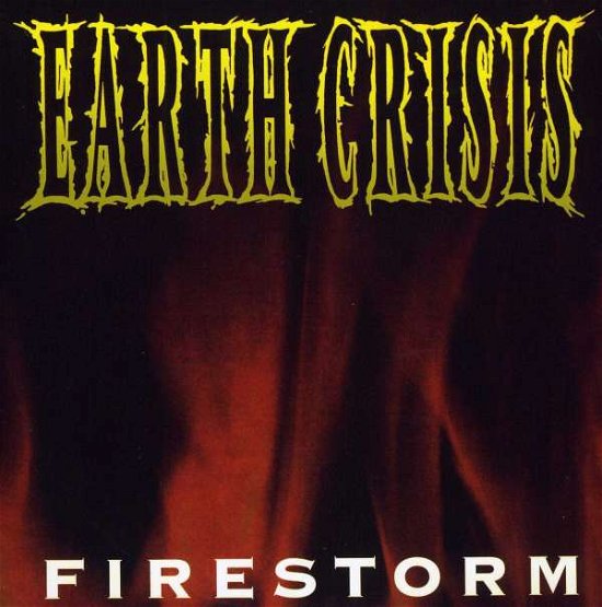 Cover for Earth Crisis · Firestorm (7&quot;) (2013)