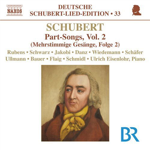 Part Songs 2 Lieder Edition 33 - Schubert / Eusenlohr / Schwarz / Jakobi / Danz - Musikk - NAXOS - 0747313096275 - 25. august 2009