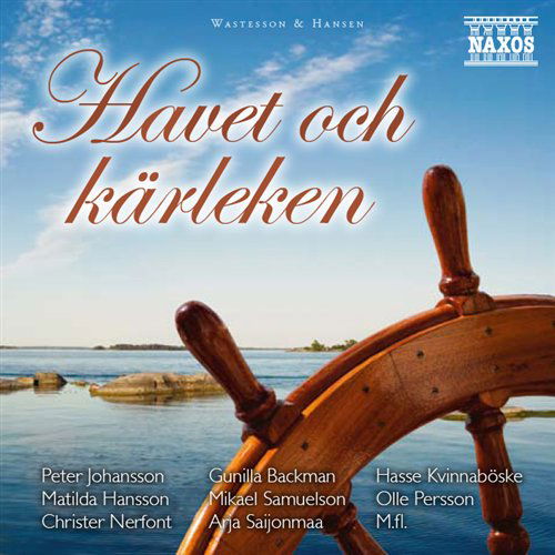 Cover for Ader, Lena / Akerblom, Ingrid / Andersson, Hasse / Backman, Gunilla / Berlin, Anders / Carlson, Petter / Edkrantz, Fredrik / Falk, Joanna / Fall, Jenny / Fall, Torbjorn / Gothenburg Sinfonietta / Grinne, Carolina / Gunnarsson, Rutger / Hansson, Matilda /  · Havet &amp; Kärleken (Gerda) (CD) (2000)