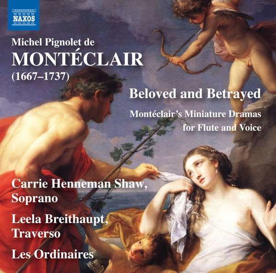 Cover for Henneman / Breithaupt · Michel Pignolet De Monteclair: Beloved And Betrayed - Miniature Dramas For Flute And Voice (CD) (2020)