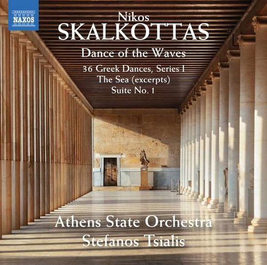 Niklos Skalkottas: Dance Of The Waves - Athens State Orchestra - Musik - NAXOS - 0747313418275 - 14. maj 2021