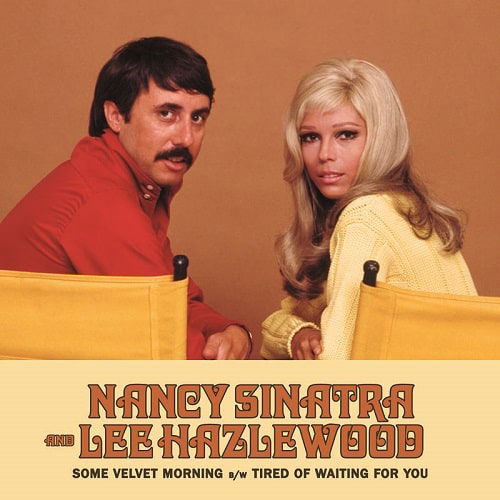 Cover for Nancy Sinatra and Lee Hazelwoo · Some Velvet Morning / Tired Of W (Black Friday 2020) (7&quot;) (2020)