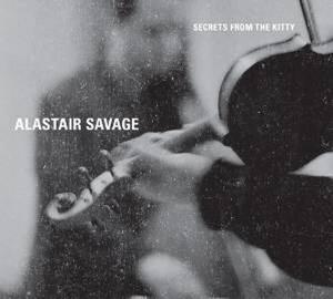 Cover for Alastair Savage · Secrets From The Kitty (CD)