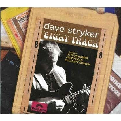 Cover for Dave Stryker · Eight Track (CD) (2014)