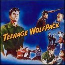 Teenage Wolfpack / Various - Teenage Wolfpack / Various - Music - BUFFALO BOP - 4001043550275 - December 30, 1999