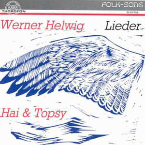 Songs - Helwig / Haii & Topsy - Música - THOR - 4003913123275 - 1 de maio de 1996