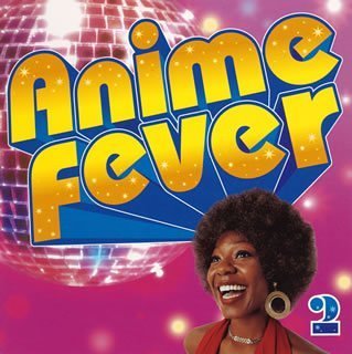 Anime Fever 2 - Anime Fever - Musik - SNYJ - 4524334100275 - 19. marts 2003