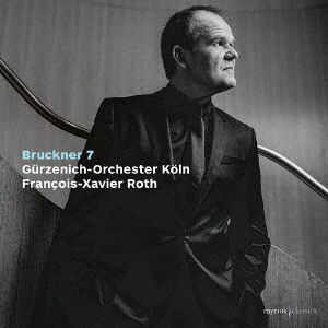 Cover for Francois-xavier Roth · Bruckner:symphony No.7 (CD) [Japan Import edition] (2022)