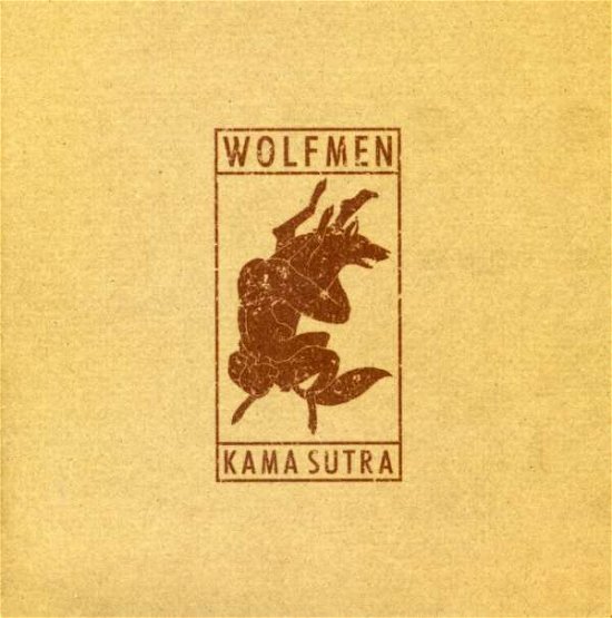 Kama Sutra - Wolfmen - Music - DAMAGED GOODS - 5020422027275 - October 30, 2006