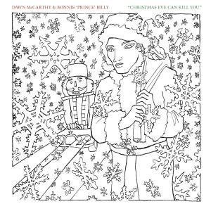 Cover for Dawn &amp; Bonnie Prince Billy Mccarthy · Christmas Eve Can Kill You (LP) (2012)