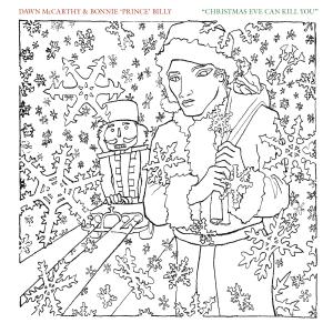 Cover for Dawn &amp; Bonnie Prince Billy Mccarthy · Christmas Eve Can Kill You (LP) (2012)