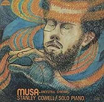 Musa-Ancestral Streams - Stanley Cowell - Music - PURE PLEASURE - 5060149623275 - January 29, 2021