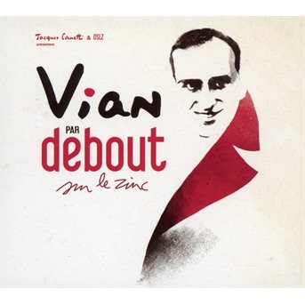 Cover for Debout Sur Le Zinc · Vian Par Debout Sur Le Zinc (CD) (2019)