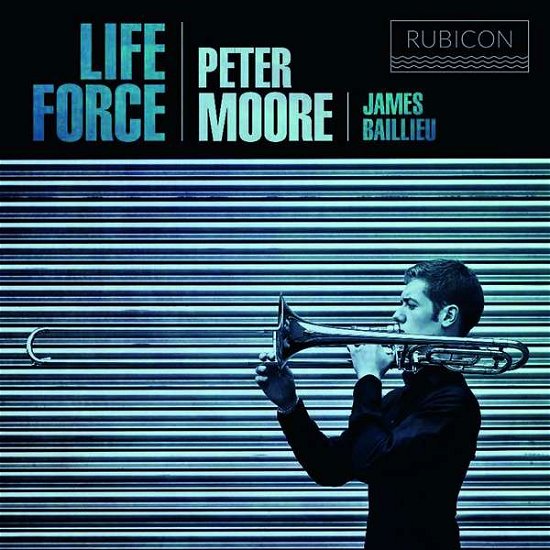 Cover for Peter Moore / James Baillieu · Life Force (CD) (2018)