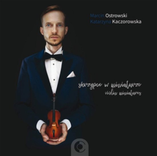 Violin Miniatures - Ostrowski / Kaczorowska - Musik - RECART - 5908285287275 - 1 november 2019
