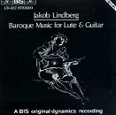 Lindberg.jakob · Kellner / Bach / Roncalli / Weiss / + - Jakob Lindberg: Barock-Musik (CD) (1999)