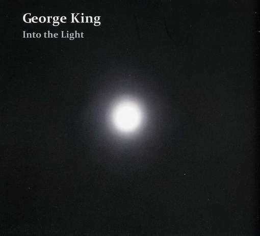 Cover for George King · Into the Light (CD) (2012)