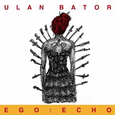 Cover for Ulan Bator · Ulan Bator - Ego: Echo (LP) (2021)