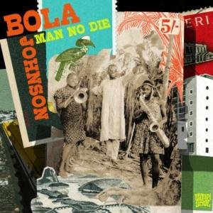 Cover for Bola Johnson · Man No Die (LP) (2010)
