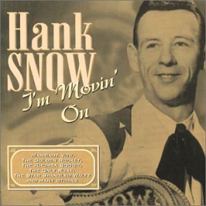 Im Movin on - Snow Hank - Musik - COUNTRY STARS - 8712177041275 - 8. November 2019