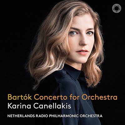 Cover for Netherlands Radio Philharmonic Orchestra / Karina Canellakis · Bartok - Concerto For Orchestra (CD) (2023)
