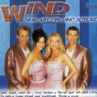Nur Mit Dir Und Sofort - Wind - Musik - KOCH - 9002723982275 - 4. januar 2002
