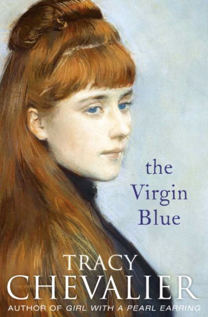 Cover for Tracy Chevalier · The Virgin Blue (Paperback Bog) [New edition] (2002)