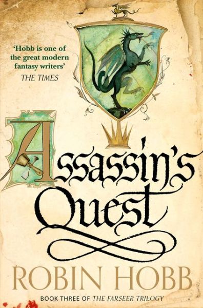 Assassin’s Quest - The Farseer Trilogy - Robin Hobb - Libros - HarperCollins Publishers - 9780007562275 - 27 de marzo de 2014