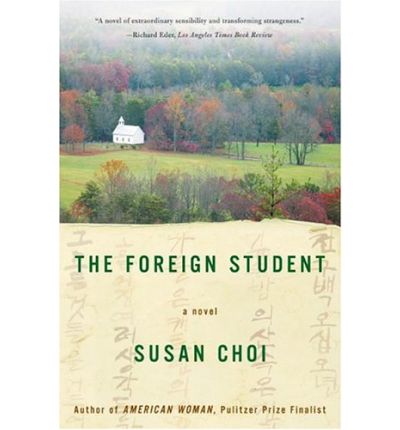 Cover for Susan Choi · The Foreign Student: A Novel (Taschenbuch) (2004)