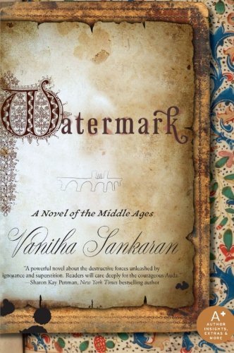 Cover for Vanitha Sankaran · Watermark: a Novel of the Middle Ages (Paperback Book) (2010)
