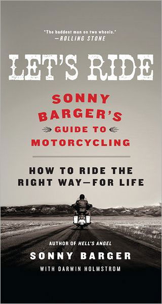 Cover for Sonny Barger · Let's Ride: Sonny Barger's Guide to Motorcycling (Paperback Bog) (2011)