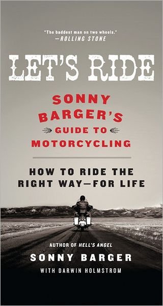 Cover for Sonny Barger · Let's Ride: Sonny Barger's Guide to Motorcycling (Paperback Bog) (2011)
