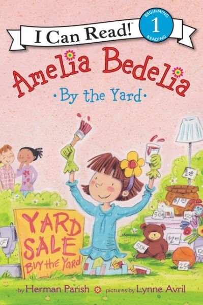 Cover for Herman Parish · Amelia Bedelia by the Yard - I Can Read Level 1 (Pocketbok) (2016)