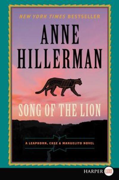 Cover for Anne Hillerman · Song of the lion (Book) [First HarperLuxe edition. edition] (2020)