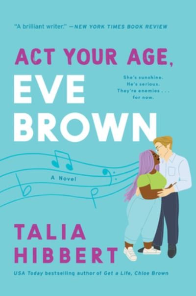 Cover for Talia Hibbert · Act Your Age, Eve Brown: A Novel - The Brown Sisters (Paperback Bog) (2021)