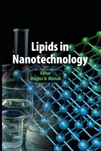 Cover for Moghis U. Ahmad · Lipids in Nanotechnology (Paperback Book) (2016)